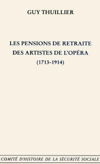 Les pensions de retraite des artistes de l'Opéra (1713-1914)