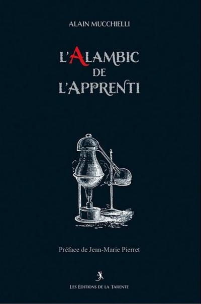 L'alambic de l'apprenti : symbolique du rite français au grade d'apprenti