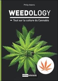 Weedology : tout sur la culture du cannabis