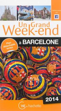 Un grand week-end à Barcelone : 2014