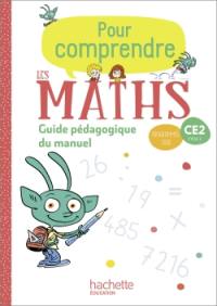 Pour comprendre les maths CE2, cycle 2 : guide pédagogique du manuel : programmes 2018