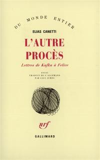 L'autre Procès : lettres de Kafka à Felice