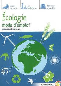 Ecologie, mode d'emploi