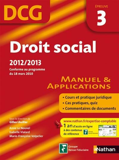 Droit social, DCG épreuve 3 : manuel & applications : conforme au programme du 18 mars 2010