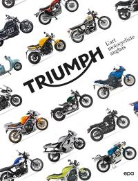 Triumph : l'art motocycliste anglais