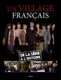 Un village français : de la série à l'histoire