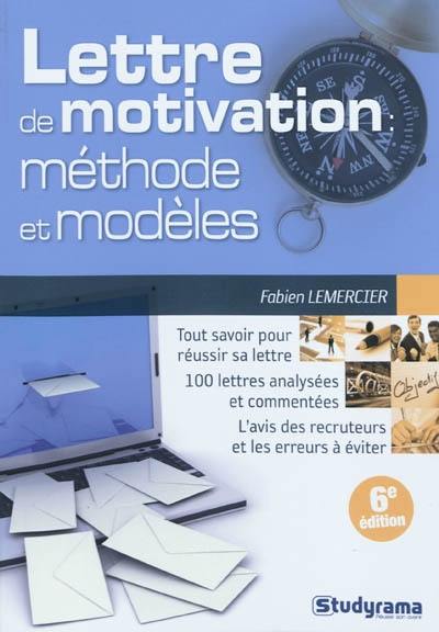 La lettre de motivation : méthode & modèles