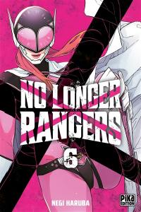 No longer rangers. Vol. 6