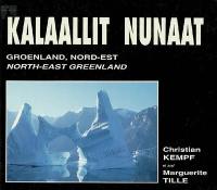 Kalaallit Nunaat : Groenland, nord-est : le plus grand parc national du monde. Kalaallit Nunaat : north-east Greenland : the largest national park of the world