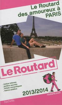 Le Routard des amoureux à Paris : 2013-2014