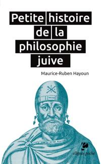 Petite histoire de la philosophie juive