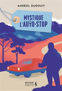 Mystique de l'auto-stop