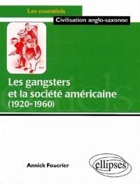 Les gangsters et la société américaine : 1920-1960