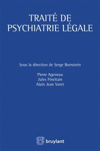 Traité de psychiatrie légale