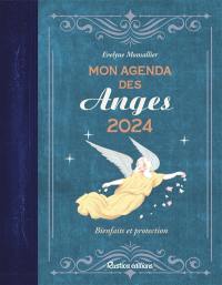 Mon agenda des anges 2024 : bienfaits et protection