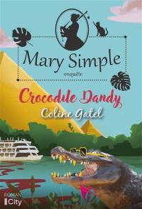 Mary Simple enquête. Vol. 2. Crocodile dandy