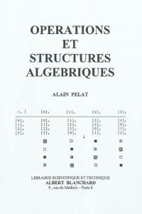 Opérations et structures algébriques