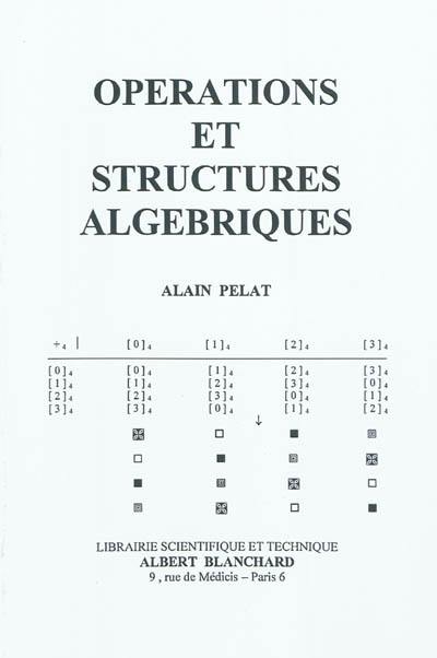 Opérations et structures algébriques