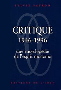 Critique : 1946-1996, une encyclopédie de l'esprit moderne