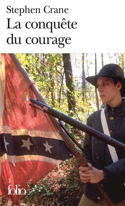 La conquête du courage : épisode de la guerre de Sécession