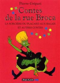 Les contes de la rue Broca. Vol. 1. La sorcière du placard aux balais : et autres contes