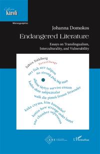 Endangered literature : essays on translingualism, interculturality, and vulnerability