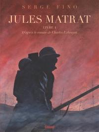 Jules Matrat. Vol. 1