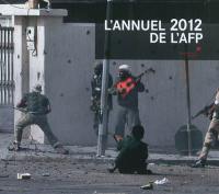 L'annuel 2012 : the world in photos