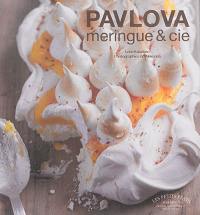 Pavlova, meringue & cie