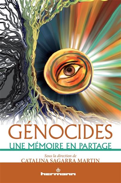 Génocides : une mémoire en partage