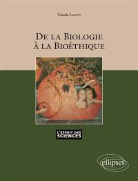 De la biologie à la bioéthique