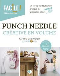 Punch needle créative en volume : un livre pour tout savoir, pratique et accessible à tous