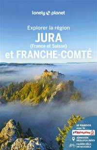 Jura (France et Suisse) et Franche-Comté : explorer la région