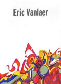 Eric Vanlaer (1953-2019)