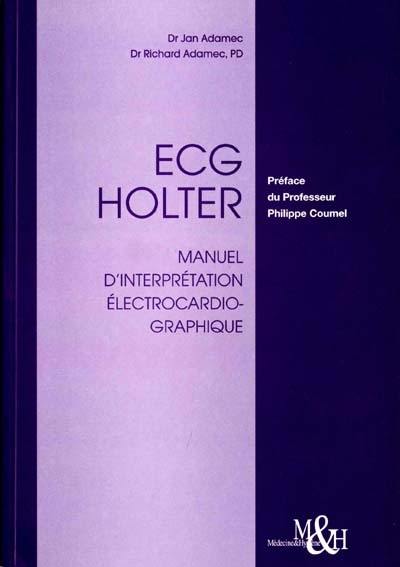 ECG Holter : manuel d'interprétation électrocardiographique
