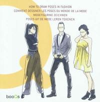 Comment dessiner les poses du monde de la mode. How to draw poses in fashion. Modefigurine zeichnen. Poses uit de mode leren tekenen