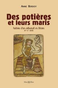Des potières et leurs maris : histoire d'un artisanat en Béarn : XIIIe-XXe siècle