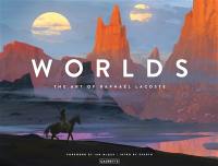 Worlds : the art of Raphaël Lacoste