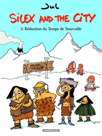 Silex and the city. Vol. 2. Réduction du temps de trouvaille
