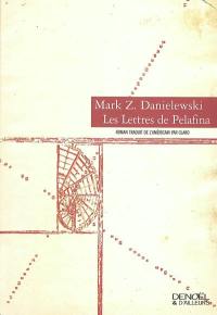 Les lettres de Pelafina : par Pelafina H. Lièvre : avec un avant-propos de Walden D. Wyrtha