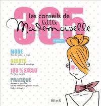 Les 365 conseils de Little Mademoiselle ou Comment être une fille parfaite ! : ou presque !