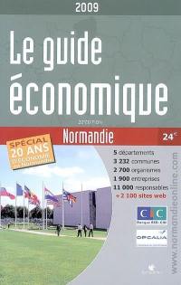 Le guide économique de la Normandie : 5 départements, 3.232 communes, 2.700 organismes, 1.900 entreprises, 11.000 responsables + 2.100 sites Web
