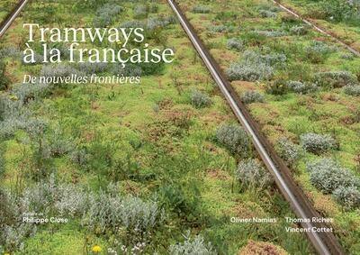 Tramways à la française : de nouvelles frontières