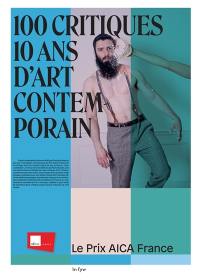 100 critiques, 10 ans d'art contemporain : le prix Aica-France