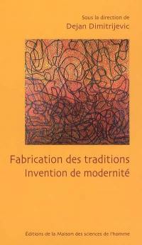 Fabrication de traditions : invention de modernité