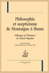 Philosophie et scepticisme de Montaigne à Hume : mélanges en l'honneur de Gianni Paganini