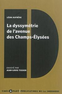 La dyssymétrie de l'avenue des Champs-Elysées