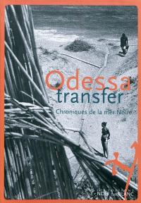 Odessa transfer : chroniques de la mer Noire