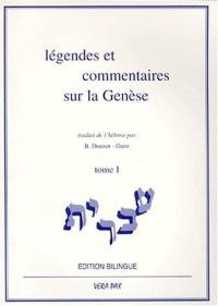 Légendes et commentaires sur la Genèse. Vol. 1