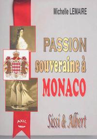 Passion souveraine à Monaco